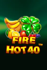 Fire Hot 40
